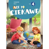 Ale to ciekawe! Podrcznik. Klasa 2. Cz 4
