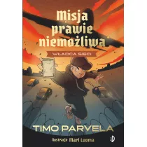 W�adca sieci. Misja Prawie Niemo�liwa. Tom 3