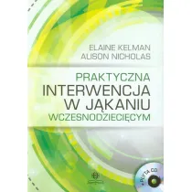 Praktyczna interwencja w j�kaniu wczesnodzieci�cym + p�yta CD