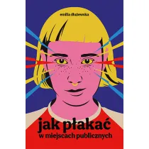 Jak p�aka� w miejscach publicznych