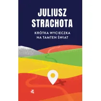 Kr�tka wycieczka na tamten �wiat