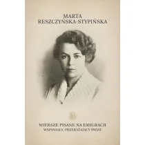 Wiersze pisane na emigracji. Wspania�y, przera�aj�cy �wiat