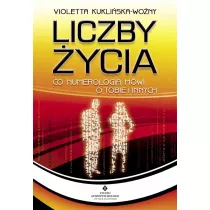 Liczby ycia. Co numerologia mwi o tobie i innych