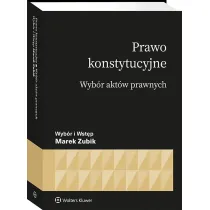 Prawo konstytucyjne. Wyb�r akt�w prawnych