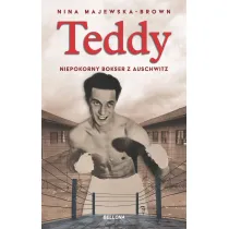 Teddy. Niepokorny bokser z Auschwitz
