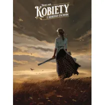 Antologie westernowe Kobiety z Dzikiego Zachodu