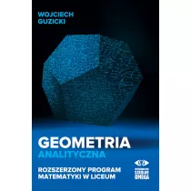 Geometria analityczna. Rozszerzony program matematyki w liceum