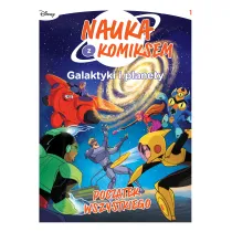 Pocz�tek wszystkiego. Nauka z komiksem. Galaktyki i planety. Tom 1
