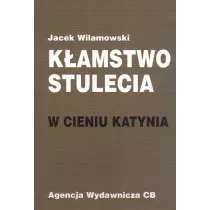 K�amstwo stulecia W cieniu Katynia