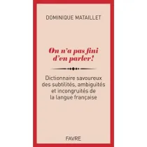 On n'a pas fini d'en parler!
