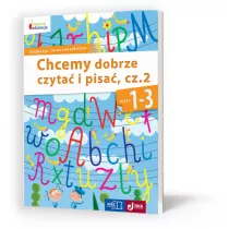 Owocna edukacja. Chcemy dobrze czyta�. Cz�� 2. Klasa 1-3