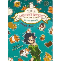 Strza w dziesitk. Szkoa magicznych zwierzt. Tom 10
