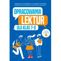 Opracowania lektur dla klas 7-8