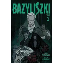 Bazyliszki. Tom 2