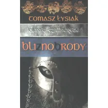 Bliznobrody. Kroniki Szalbierskie. Tom 2