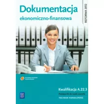 Dokumentacja ekonomiczno-finansowa. Podrcznik do nauki zawodu technik handlowiec