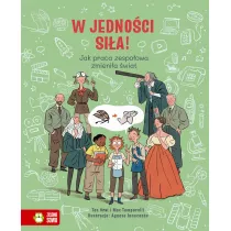W jednoci sia! Jak praca zespoowa zmienia wiat