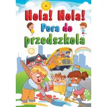 Hola! Hola! Pora do przedszkola
