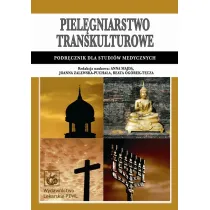 Piel�gniarstwo transkulturowe. Podr�cznik dla studi�w medycznych