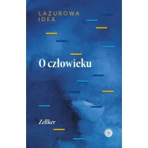 O cz�owieku cz�� antropologiczna Lazurowej Idei