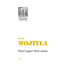 Filozof i papie� Wyb�r tekst�w - Karol Wojty�a