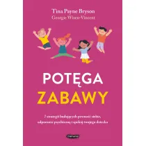 Potga zabawy. 7 strategii budujcych pewno...
