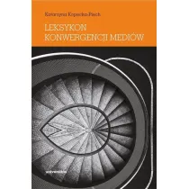 Leksykon konwergencji medi�w