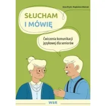 S�ucham i m�wi� �wiczenia komunikacji j�zykowej dla senior�w