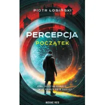 Percepcja. Pocz�tek