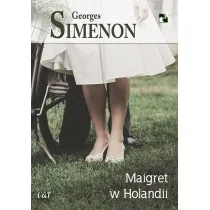 Maigret w Holandii. Komisarz Maigret. Tom 17