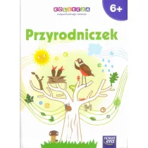 Przyrodniczek 6-latki. Wychowanie przedszkolne