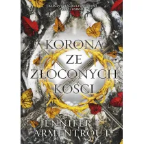 Korona ze z�oconych ko�ci. Z krwi i popio�u. Tom 3
