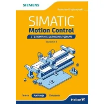 SIMATIC Motion Control - sterowanie serwonap�dami. Teoria. Aplikacje. �wiczenia. Wydanie 2