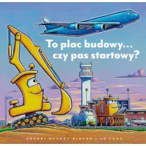 To plac budowy?... czy pas startowy?