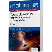 Matura 2026. Fizyka. Teoria do matury. Vademecum. Zakres rozszerzony