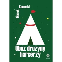 Ob�z dru�yny harcerzy w XXI wieku