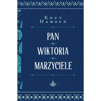 Pan. Wiktoria. Marzyciele