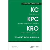 EDYCJA CYWILNA. Kodeks cywilny. Kodeks post�powania cywilnego. Kodeks rodzinny i opieku�czy. 13 innych akt�w prawnych