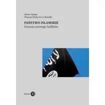 Pa�stwo Islamskie. Geneza nowego kalifatu