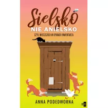 Sielsko, nie anielsko, czyli mieszczuch w oparach inwentarza