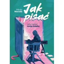 Jak pisa, eby napisa swoj ksik
