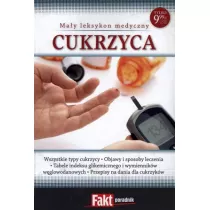May leksykon medyczny. Cukrzyca. Fakt poradnik 2/2013