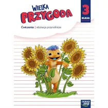 Wielka przygoda NEON. Klasa 3. Zeszyt �wicze�. Edukacja przyrodnicza