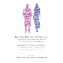 Na przek�r konwencjom/Against Conventions..