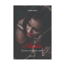 Sheila Zanim nadejdzie mrok Tom II