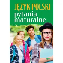 J�zyk polski. Pytania maturalne