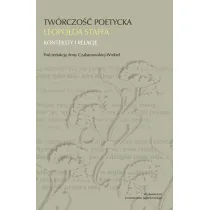 Tw�rczo�� poetycka Leopolda Staffa. Konteksty i relacje