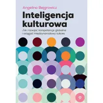 Inteligencja kulturowa. Jak rozwija� kompetencje globalne i osi�ga� mi�dzynarodowy sukces