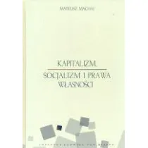 Kapitalizm, socjalizm i prawa w�asno�ci