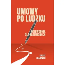 Umowy po ludzku, przewodnik dla zagubionych